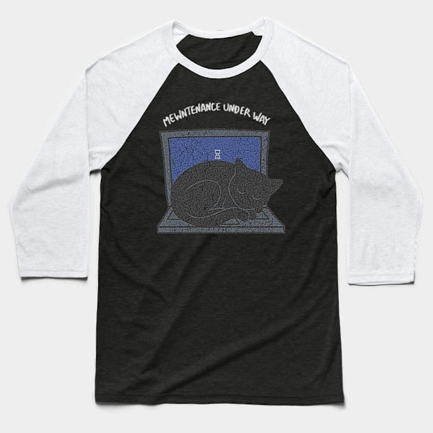 Mewntenance Under Way Baseball T-Shirt by halodoc